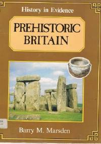 Prehistoric Britain - Barry M. Marsden