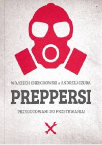 Preppersi - Wojciech Chełchowski, Andrzej Czuba