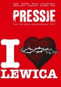 Pressje, teka 25 / 2011. I LOVE lewica - Redakcja pisma Pressje