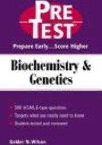 Pretest Biochemistry & Genetics - Golder N. Wilson