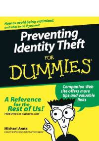 Preventing Identity Theft for dummies - Michael J. Arata Jr