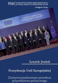 Prezydencja Unii Europejskiej - Leszek Jesień