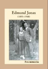 Pro memoria. Edmund Jonas (1893-1940) - Józef Borzyszkowski