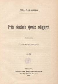Próba określenia zjawisk religijnych - Émile Durkheim