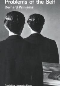 Problems of the Self - Bernard Williams