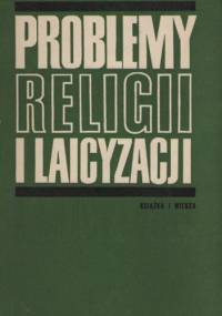 Problemy religii i laicyzacji. - Danuta Kułakowska