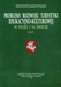 Problemy rozwoju turys.eduk.-kult.w pol.i na świecie T.X - J. Przychodzeń