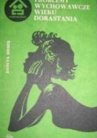Problemy wychowawcze wieku dorastania - Danuta Siemek
