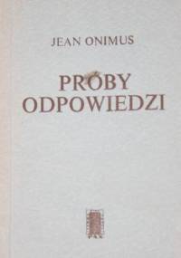 Próby odpowiedzi - Jean Onimus