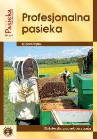 Profesjonalna pasieka - Michał Piątek