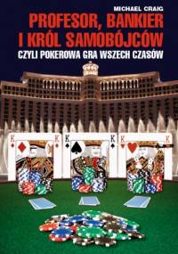 Profesor, bankier i król samobójców - Michael Craig