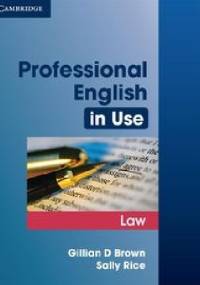Professional English in Use Law - Gillian D. Brown, Sally Rice