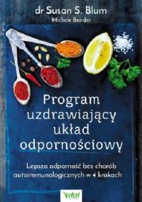 Program uzdrawiający układ odpornościowy - Susan S. Blum
