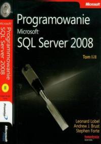 Programowanie Microsoft SQL Server 2008 Tom 1 i 2