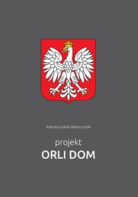 Projekt Orli Dom - Włoszczyński Andrzej-Ludwik