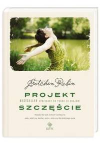 Projekt Szczęście - Gretchen Craft Rubin