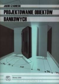 Projektowanie obiektów bankowych - Jakub Czarnecki