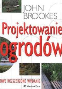 Projektowanie ogrodów - John Brookes