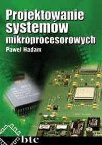Projektowanie systemów mikroprocesorowych - Paweł Hadam