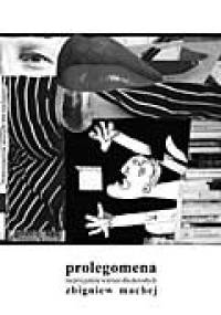 Prolegomena. Nieprzyjemne wiersze dla dorosłych - Zbigniew Machej