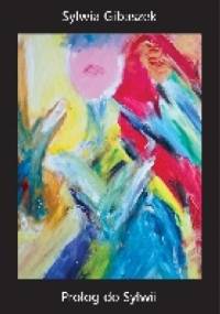 Prolog do Sylwii - Sylwia Gibaszek