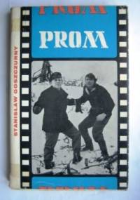 Prom - Stanisław Goszczurny