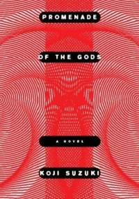 Promenade of the Gods - Koji Suzuki