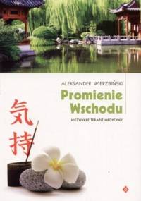 Promienie Wschodu - Aleksander Wierzbiński