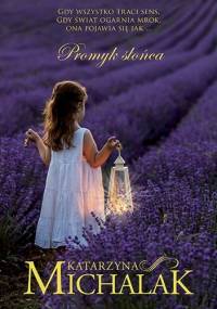 Promyk słońca - Katarzyna Michalak