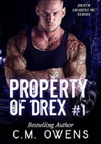 Property of Drex - C. M. Owens