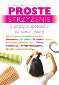 Proste strzyżenie - Lucy Lunchesess, Ann Czeszko
