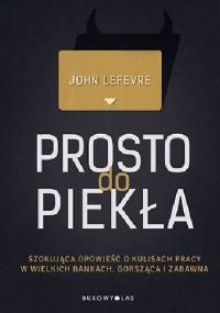 Prosto do piekła - John LeFevre