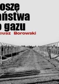 Proszę państwa do gazu - Tadeusz Borowski