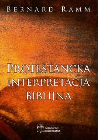 Protestancka interpretacja biblijna - Bernard Ramm