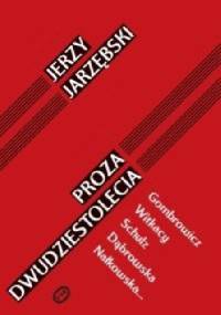 Proza dwudziestolecia - Jerzy Jarzębski