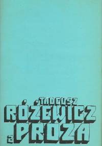 Proza. Tom 2 - Tadeusz Różewicz