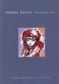 Proza życia - antologia nr 2 - praca zbiorowa