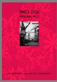 Proza życia - antologia nr 3 - praca zbiorowa