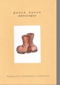 Proza życia - antologia - praca zbiorowa