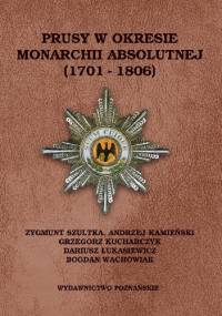Prusy w okresie monarchii absolutnej (1701-1806)