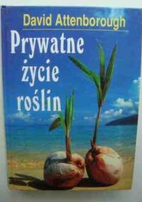 Prywatne życie roślin - David Attenborough