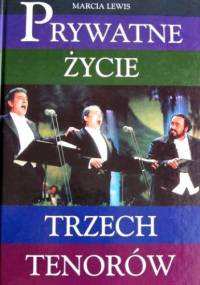 Prywatne życie trzech tenorów - Marcia Lewis