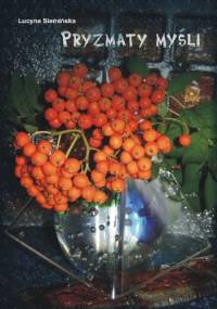 Pryzmaty myśli - Lucyna Siemińska