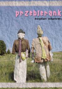 Przebieranka - Bogdan Zdanowicz
