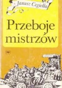 Przeboje mistrzów - Janusz Cegiełła