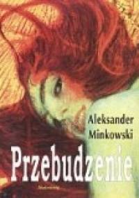 Przebudzenie - Aleksander Minkowski