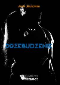 Przebudzenie - Jacek Jakubowski