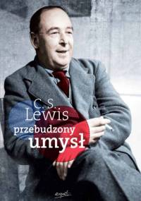 Przebudzony umysł - Clive Staples Lewis