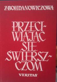 Przeciwiając się świerszczom - Zofia Bohdanowiczowa