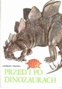 Przed i po dinozaurach - Andrzej Trepka